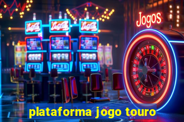 plataforma jogo touro