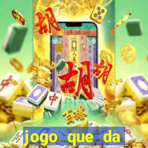 jogo que da dinheiro sem precisar depositar