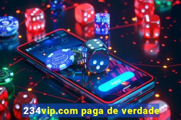 234vip.com paga de verdade