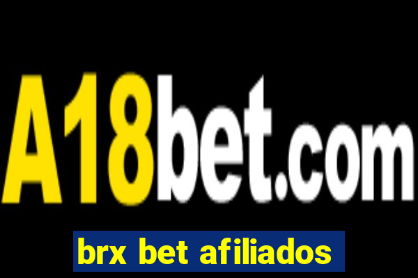 brx bet afiliados