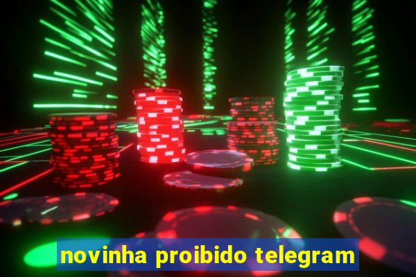 novinha proibido telegram