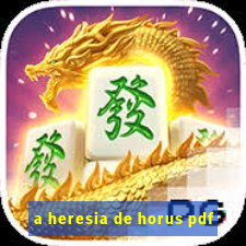 a heresia de horus pdf