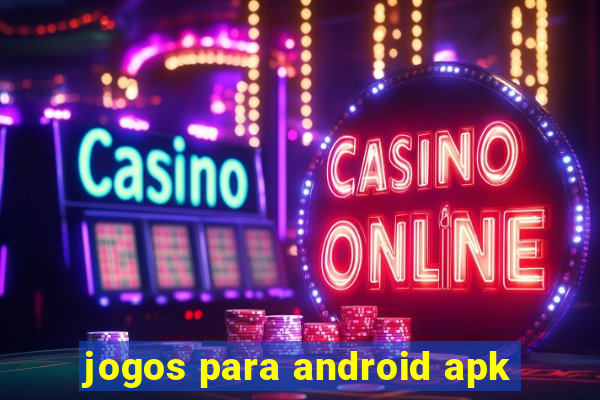 jogos para android apk