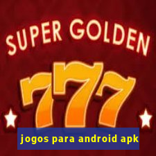 jogos para android apk