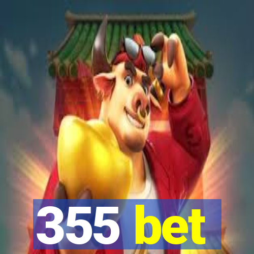 355 bet