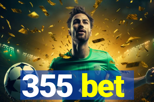 355 bet