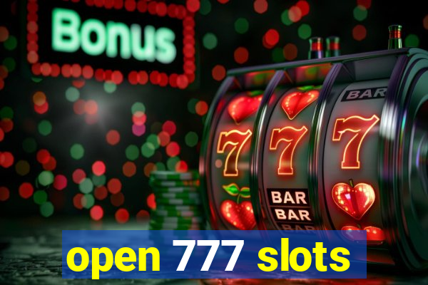 open 777 slots