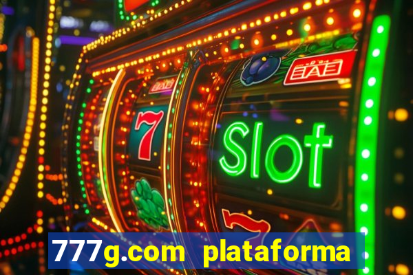 777g.com plataforma de jogos