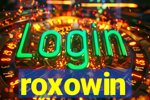 roxowin