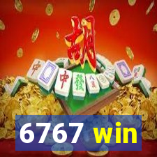 6767 win