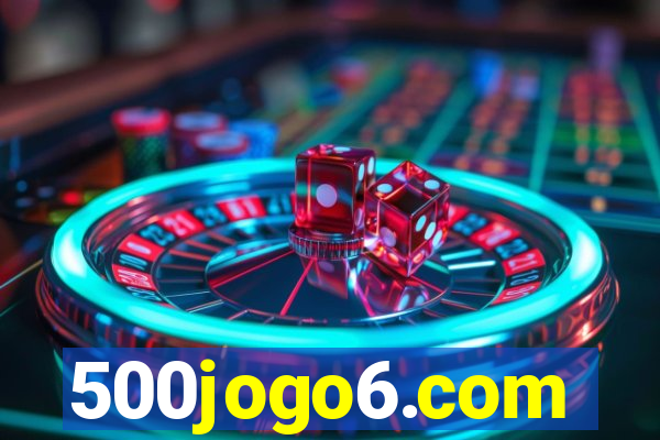 500jogo6.com