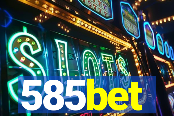 585bet