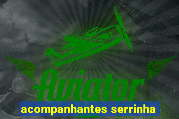 acompanhantes serrinha