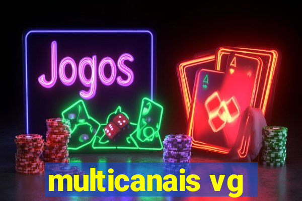 multicanais vg