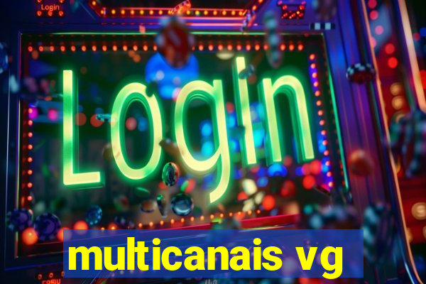 multicanais vg