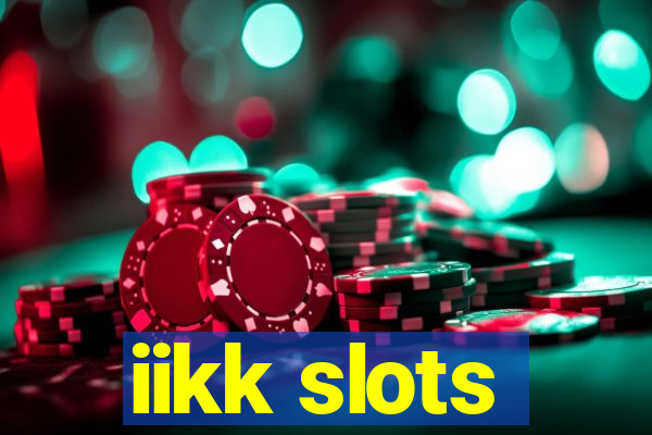 iikk slots