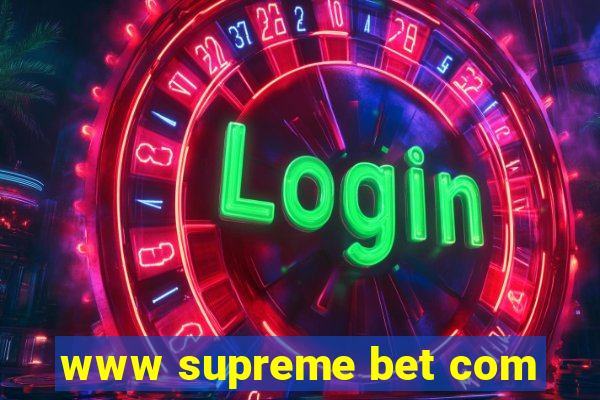 www supreme bet com