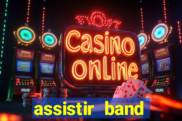 assistir band sports ao vivo gratis