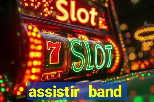 assistir band sports ao vivo gratis