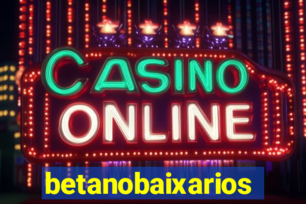 betanobaixarios