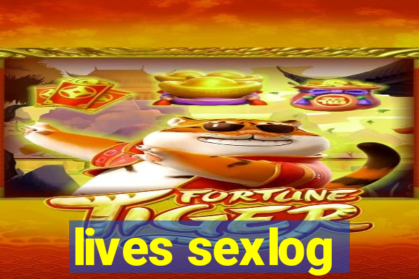 lives sexlog