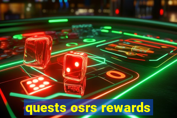 quests osrs rewards