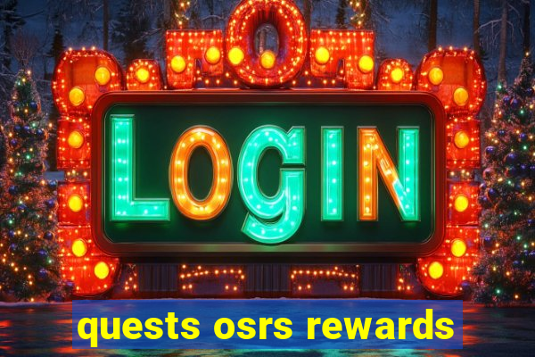 quests osrs rewards