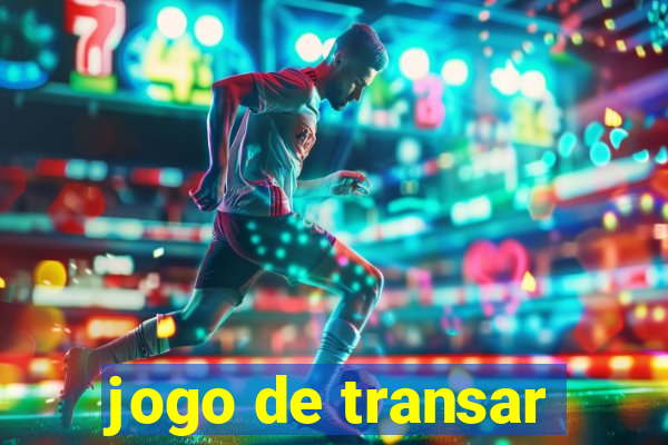 jogo de transar