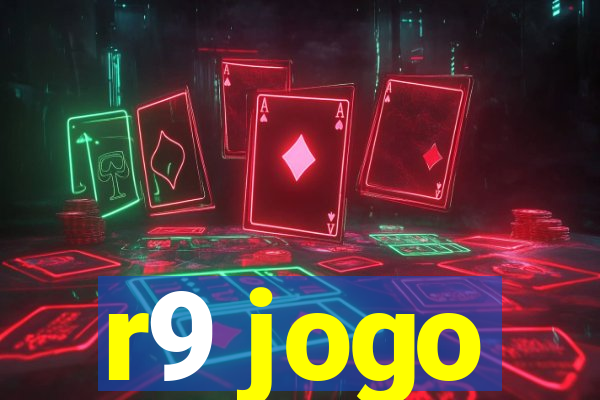 r9 jogo