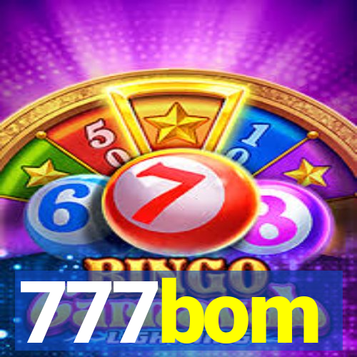 777bom