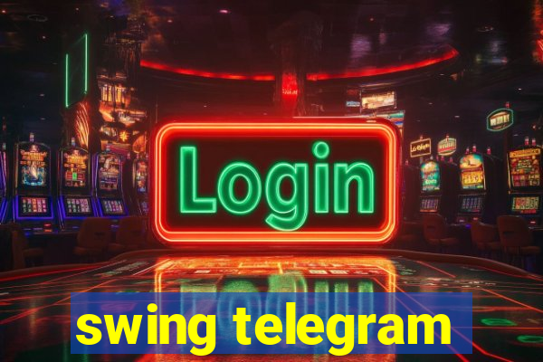 swing telegram