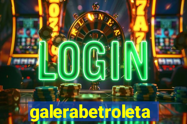 galerabetroleta