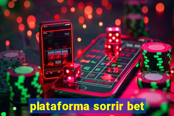 plataforma sorrir bet