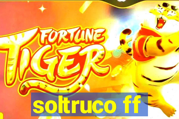 soltruco ff