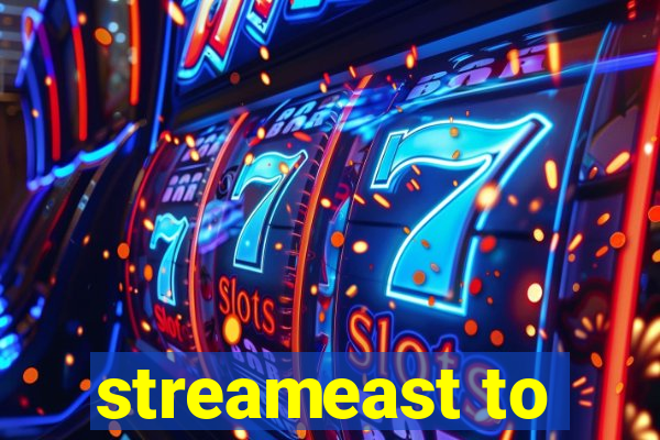 streameast to