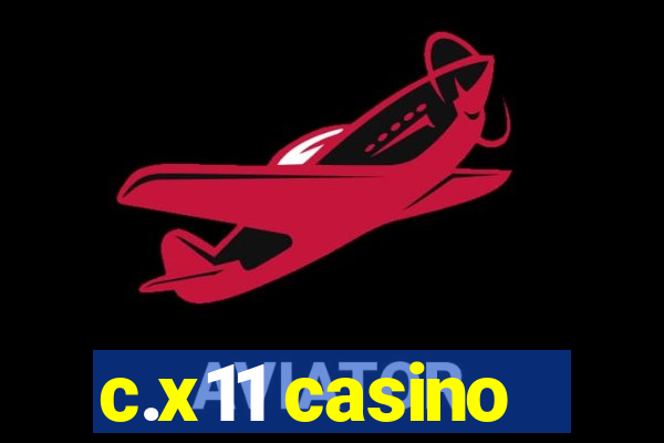 c.x11 casino