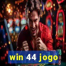 win 44 jogo