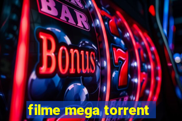 filme mega torrent