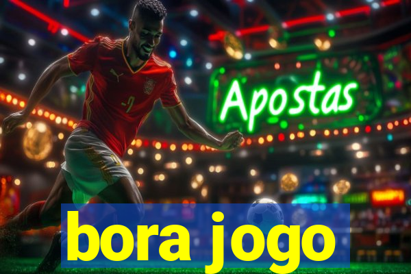 bora jogo