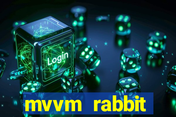 mvvm rabbit download filmes