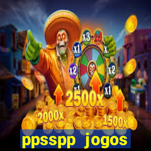 ppsspp jogos download mediafıre