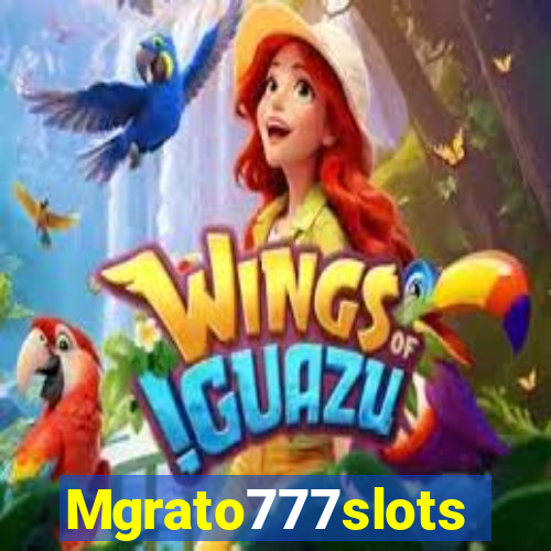 Mgrato777slots