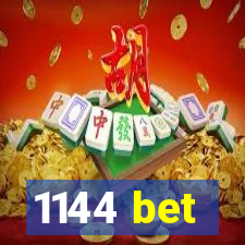 1144 bet