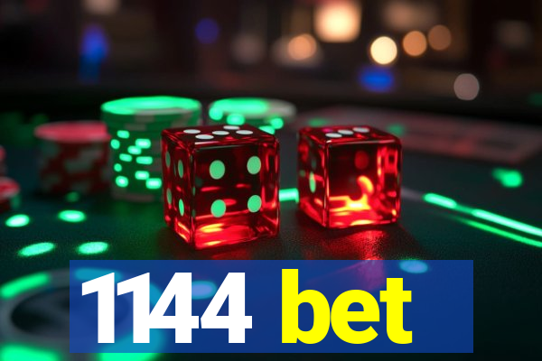 1144 bet