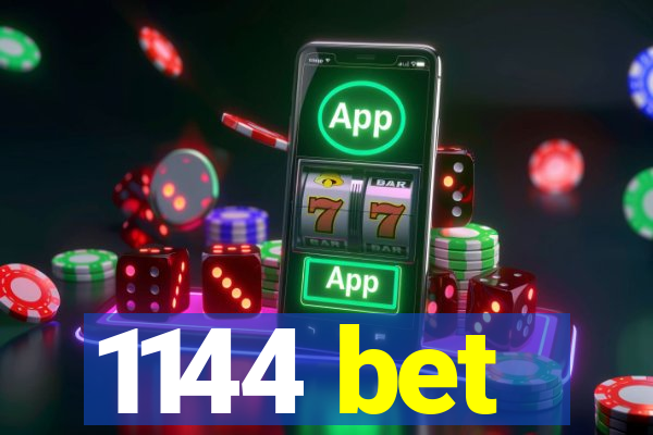 1144 bet