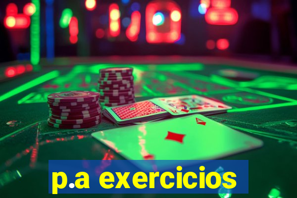 p.a exercicios