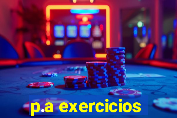 p.a exercicios