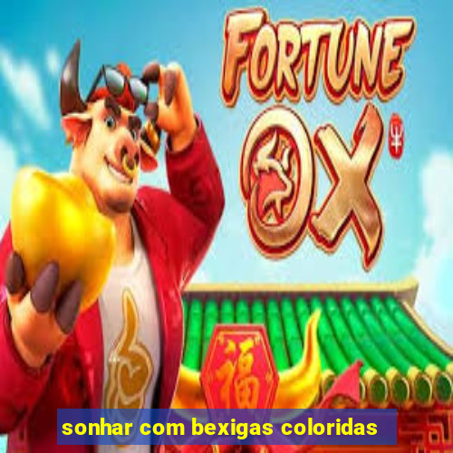 sonhar com bexigas coloridas