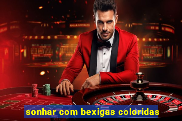 sonhar com bexigas coloridas