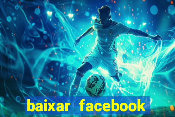 baixar facebook lite baixaki